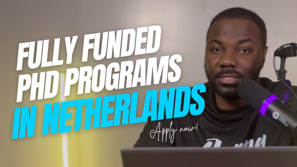 Fully Funded PhD Programs in Netherlands for 2025