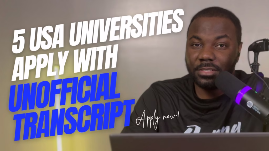 us universities that accept unofficial transcripts